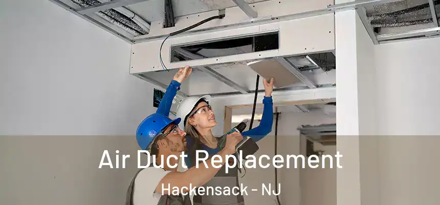  Air Duct Replacement Hackensack - NJ