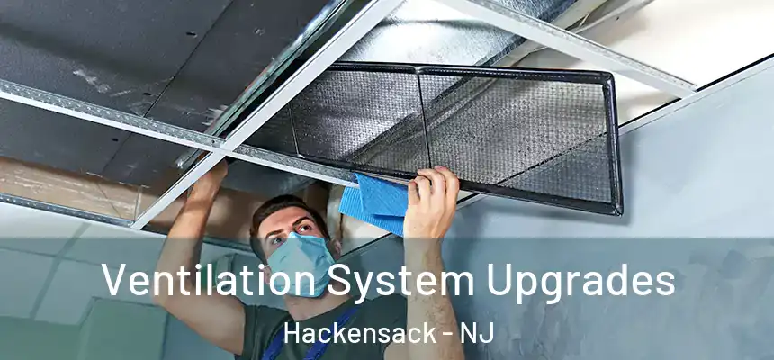 Ventilation System Upgrades Hackensack - NJ